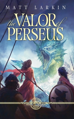 The Valor of Perseus: Eschaton Cycle 194668662X Book Cover