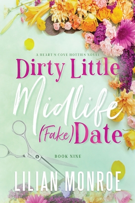 Dirty Little Midlife (fake) Date: A later-in-li... B0CHBZH4JQ Book Cover