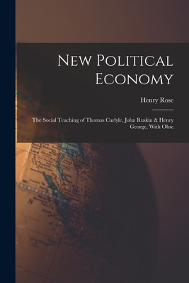 New Political Economy: The Social Teaching of T... 1018294554 Book Cover