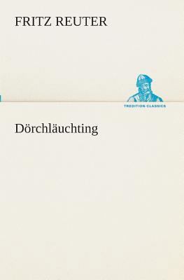 Dörchläuchting [German] 3842411456 Book Cover