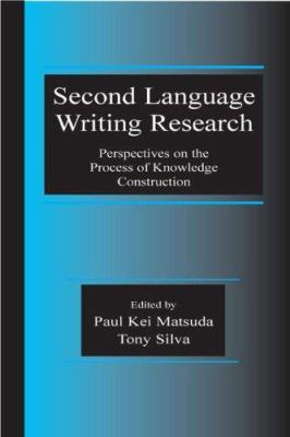 Second Language Writing Research: Perspectives ... 0805850465 Book Cover