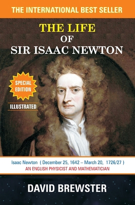 The Life of Sir Isaac Newton 1988942969 Book Cover