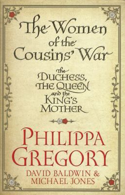 The Women of the Cousins' War: The Duchess, the... 0857201778 Book Cover