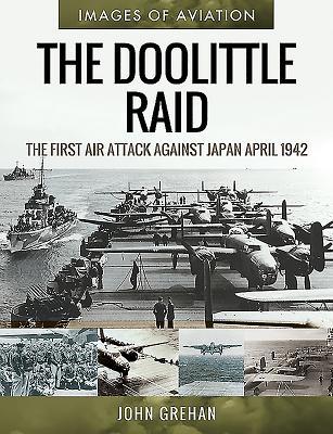 The Doolittle Raid: The First Air Attack Agains... 1526758229 Book Cover
