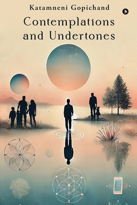 Contemplations and Undertones B0F2TRY3WT Book Cover