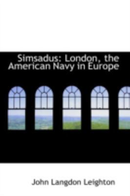 Simsadus: London, the American Navy in Europe 0559633629 Book Cover