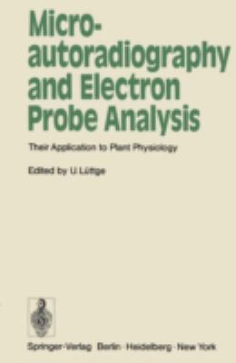 Microautoradiography and Electron Probe Analysi... 3540059504 Book Cover