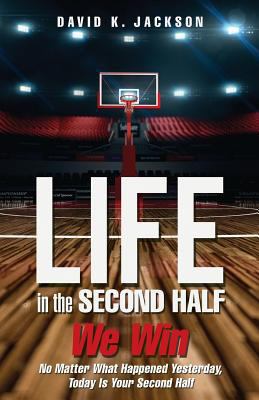Life in the Second Half 1498459757 Book Cover