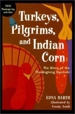 Turkeys, Pilgrims, and Indian Corn: The Story o... 0613301684 Book Cover