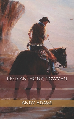 Reed Anthony, cowman B0858S85B6 Book Cover