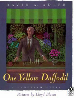 One Yellow Daffodil: A Hanukkah Story 0613221370 Book Cover