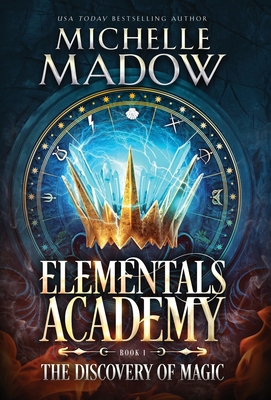 Elementals Academy: The Discovery of Magic 057836395X Book Cover