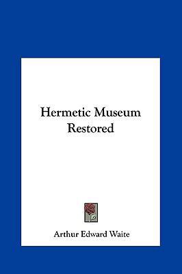 Hermetic Museum Restored 1161351310 Book Cover