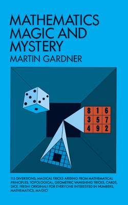 Mathematics, Magic and Mystery B00877SY10 Book Cover