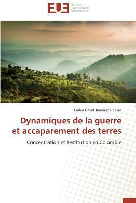 Dynamiques de la Guerre Et Accaparement Des Terres [French] 3841738885 Book Cover