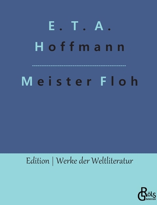 Meister Floh: Ein Märchen in sieben Abenteuern ... [German] 3966376539 Book Cover