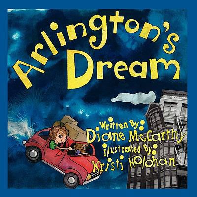 Arlington's Dream 1432724517 Book Cover