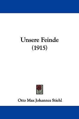 Unsere Feinde (1915) 110455500X Book Cover