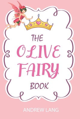 The Olive Fairy Book: illustrated B08XN9G6VL Book Cover
