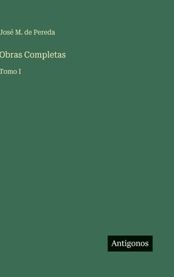 Obras Completas: Tomo I [Spanish] 3563995451 Book Cover