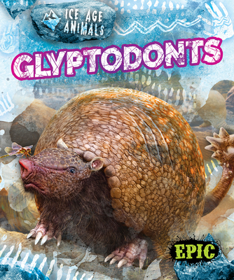 Glyptodonts B0FP5HTP36 Book Cover
