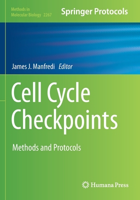 Cell Cycle Checkpoints: Methods and Protocols 1071612190 Book Cover