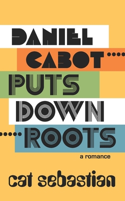Daniel Cabot Puts Down Roots B0BM84R7WN Book Cover