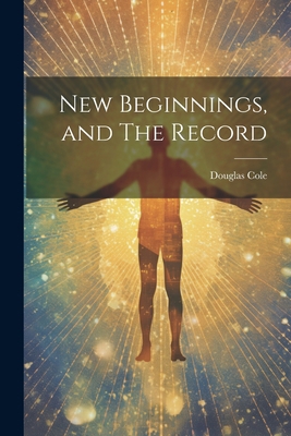 New Beginnings, and The Record 1021314943 Book Cover