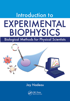 Introduction to Experimental Biophysics: Biolog... 1138429694 Book Cover