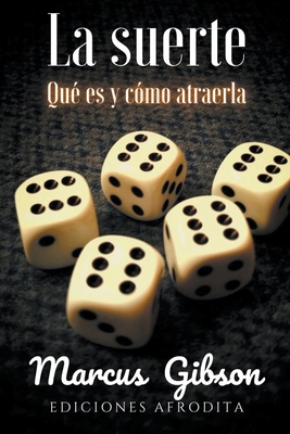 La Suerte [Spanish] B0CJT1DLYV Book Cover