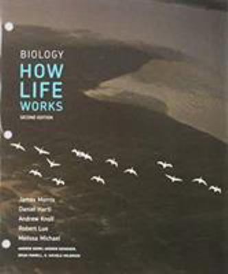 Loose-Leaf Version for Biology How Life Works 1319048641 Book Cover