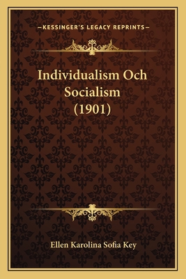 Individualism Och Socialism (1901) 1165368102 Book Cover