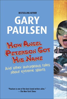 How Angel Peterson Got His Name: And Other Outr... 1417619872 Book Cover