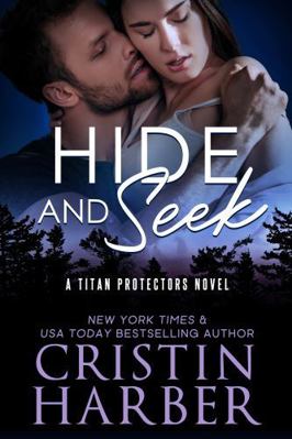 Hide and Seek (Titan Protectors) 1951085337 Book Cover