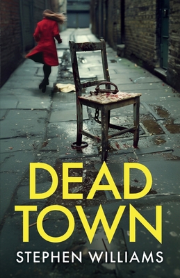 Dead Town: an absolutely gripping British crime... 1835266983 Book Cover