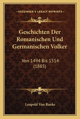 Geschichten Der Romanischen Und Germanischen Vo... [German] 1168451086 Book Cover