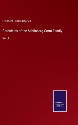 Chronicles of the Schönberg-Cotta Family: Vol. 1 3752563753 Book Cover