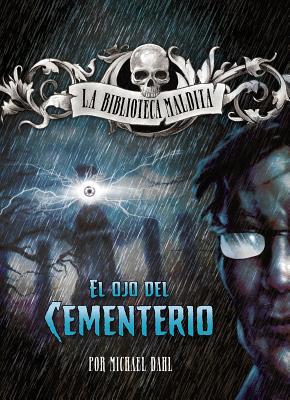 El Ojo del Cementerio [Spanish] 1496585356 Book Cover