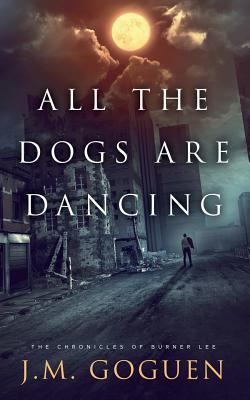 All the Dogs are Dancing 194934097X Book Cover
