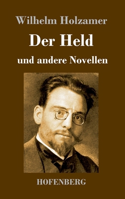 Der Held und andere Novellen [German] 3743748908 Book Cover