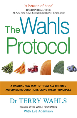 The Wahls Protocol: A Radical New Way to Treat ... 1785041428 Book Cover