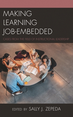 Making Learning Job-Embedded: Cases from the Fi... 1475838336 Book Cover