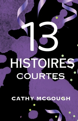 13 Histoires Courtes French Edition [French] 1998304655 Book Cover