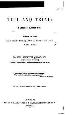 Toil and Trial, a Story of London Life 153508023X Book Cover