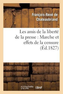 Les Amis de la Liberté de la Presse: Marche Et ... [French] 2011853923 Book Cover