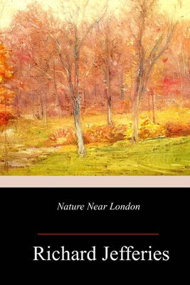 Nature Near London 1718950330 Book Cover