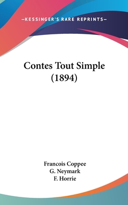 Contes Tout Simple (1894) [French] 1104794985 Book Cover