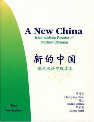 A New China: Intermediate Reader of Modern Chinese 0691010455 Book Cover