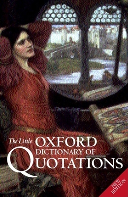 The Little Oxford Dictionary of Quotations 0198662661 Book Cover