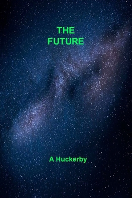 The Future B08ZBJF2LC Book Cover